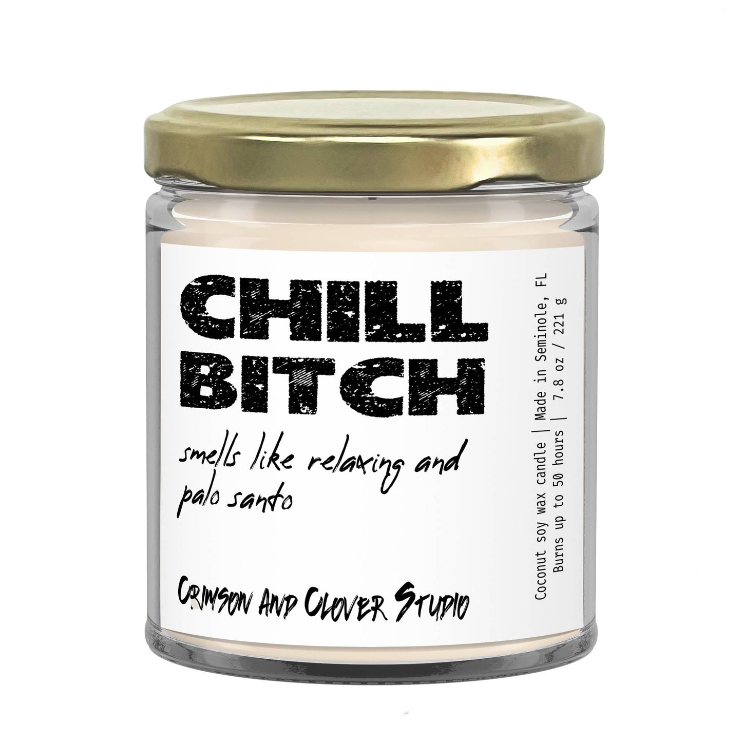 Crimson and Clover Studio - Chill Bitch Funny Candle