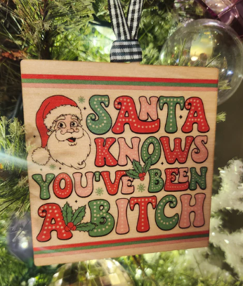 Shut The Front Door KC - Santa Knows You've Been a Bitch Ornament