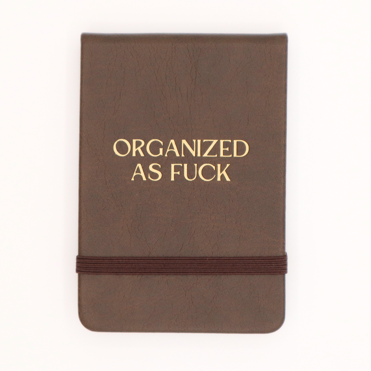 Properly Improper - Organized As Fuck - Leatherette Pocket Journal