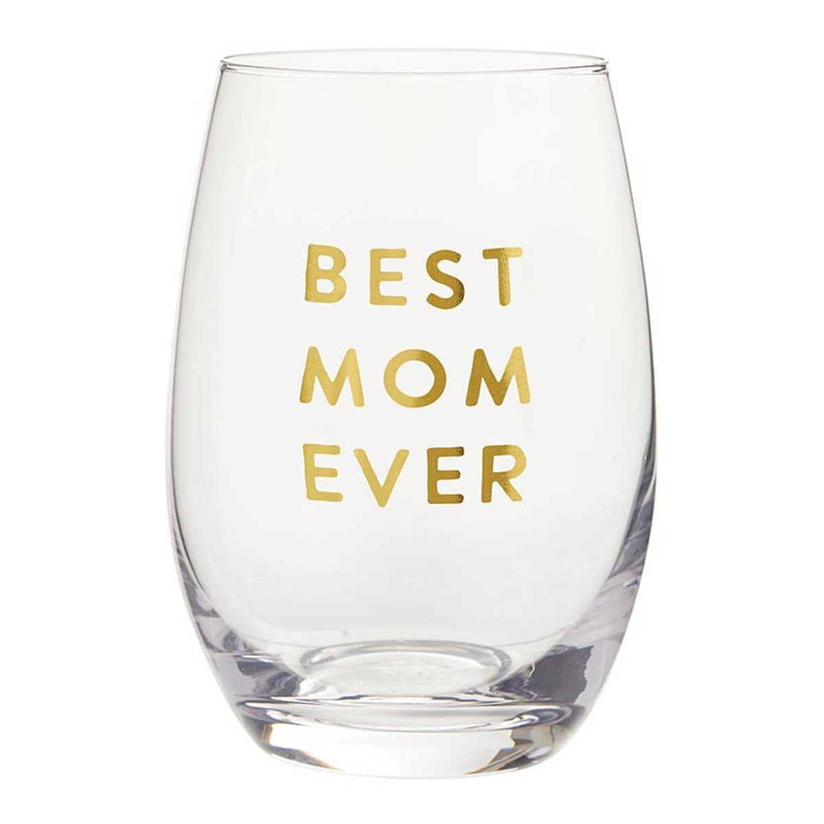 Stemless Wine Glass - Best Mom Ever