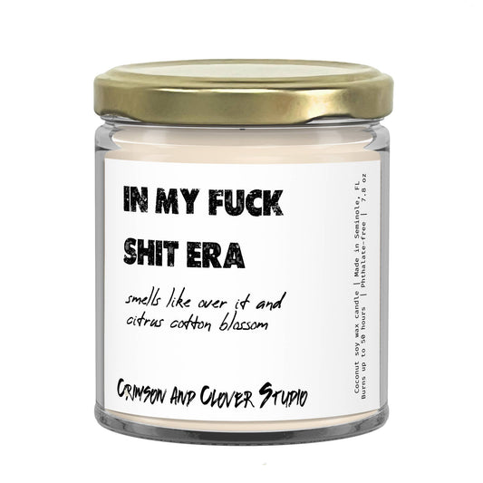 Crimson and Clover Studio - In My Fuck Shit Era Funny Candle